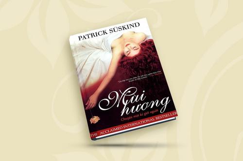 Review sách - Mùi hương - Tiểu thuyết của Patrick Suskind