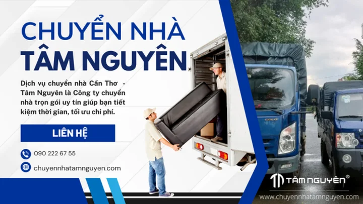 Review dịch vụ chuyển nhà trọn gói Tâm Nguyên - Cần Thơ
