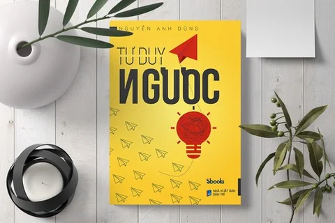 Review Sách "Tư Duy Ngược" – Cuộc Hành Trình Thay Đổi Nhận Thức