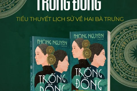 Review sách - Trống Đồng - Khúc ca bi tráng về Hai Bà Trưng - tác giả Phong Nguyễn