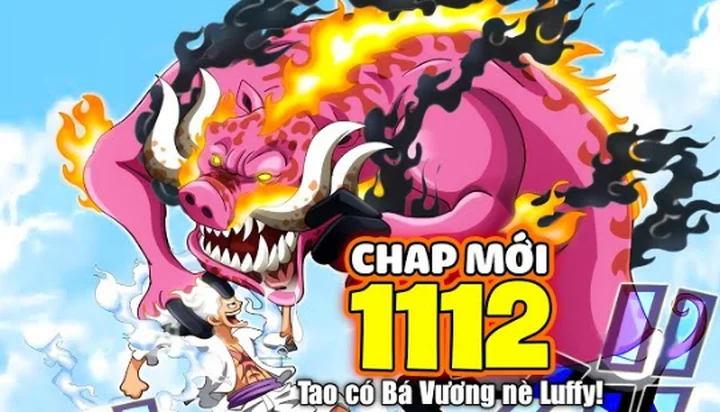 Spoiler One piece chap 1112 - Chi tiết toàn bộ đầy đủ nội dung - Review